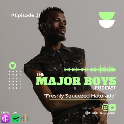 Episode 31 | "Freshly Squeezed Hatorade" episode artwork