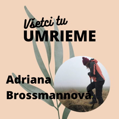 Všetci tu umrieme