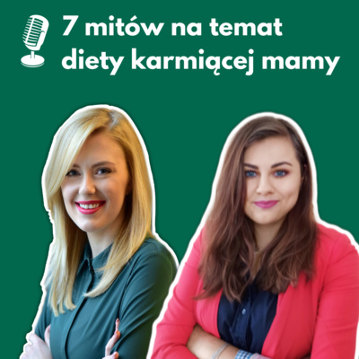 29/ 7 mitów na temat diety karmiącej mamy - rozmowa z Sylwią Lenartowicz