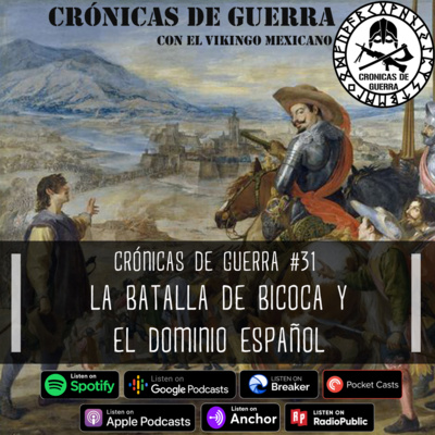 Crónicas de Guerra, EP. 31 La Batalla de Bicoca y el Dominio Español