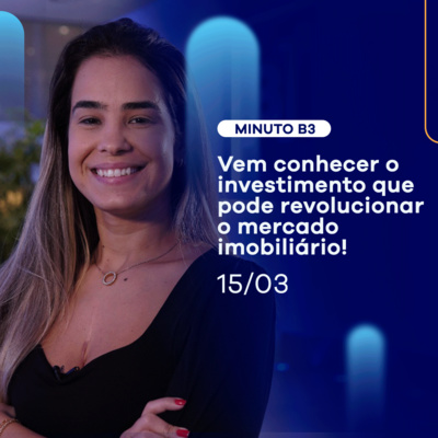 Conheça o Soma, projeto INÉDITO que alia investimento e moradia digna | Minuto B3 - 15/03 episode artwork