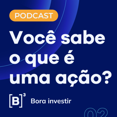 Você sabe o que é uma ação? episode artwork