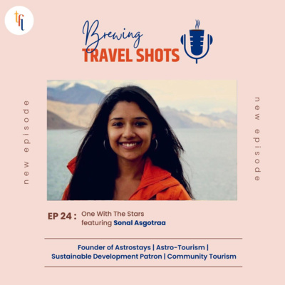Episode 24 : One with the Stars featuring Sonal Asgotraa