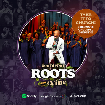 Soul\'d Out: Roots & The Vine