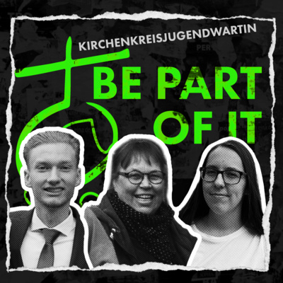 #11 Kirchenkreisjugendwartin - BE PART OF IT