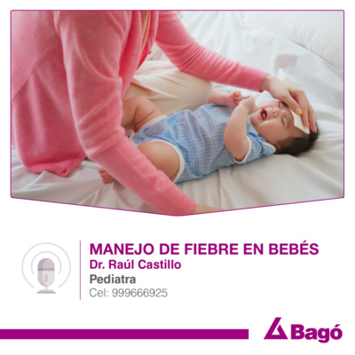 MANEJO DE FIEBRE EN BEBÉS episode artwork