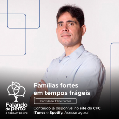 09 - Famílias Fortes em Tempos Frágeis