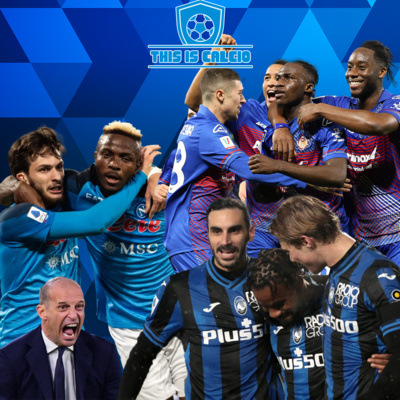 Napoli Asserts Dominance - This Is Calcio S02E10 episode artwork