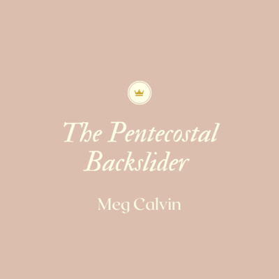 The Pentecostal Backslider