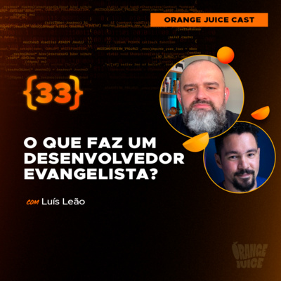 O que faz um desenvolvedor evangelista? - Com Luís Leão | EP33 episode artwork