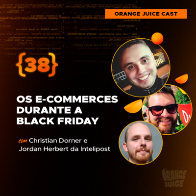 Os e-commerces durante a black friday - Com Christian Dorner e Jordan Herbert episode artwork