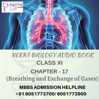 NCERT Class XI Biology-Chapter-17 (Breathing and Exchange of Gases)