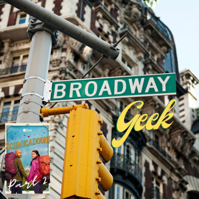 Episode 11 - Schmigadoon! Ep. 2