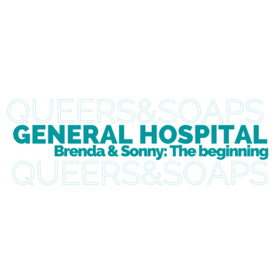 General Hospital: Sonny and Brenda - The Beginning General Hospital: Sonny and Brenda - The Beginning