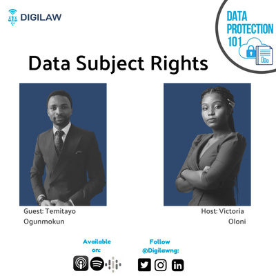 EP#3 - Data Subject Rights | Temitayo Ogunmokun