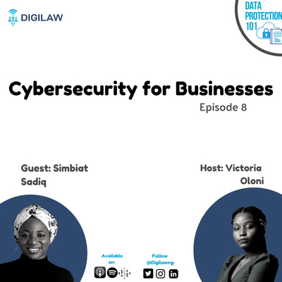 EP#8 - Cybersecurity for Businesses | Simbiat Sadiq