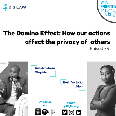 EP#9 - Domino Effect: How our actions affect the privacy of others | Ridwan Oloyede