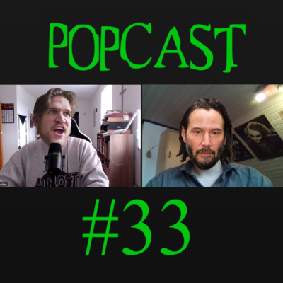 Popcast #33 | Promising Young Woman, Don´t Look Up, Spiderman, Matrix Ressurections, The Witcher, Book of Boba Fett, 7 vs. Wild