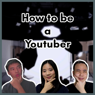 S1E8 - How to be a Youtuber? (feat. Boba Project)