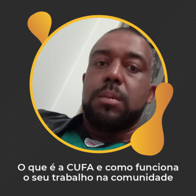 #32 - O que é a CUFA e como funciona o seu trabalho na comunidade episode artwork