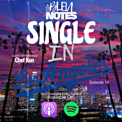 SINGLE IN LA EP.18