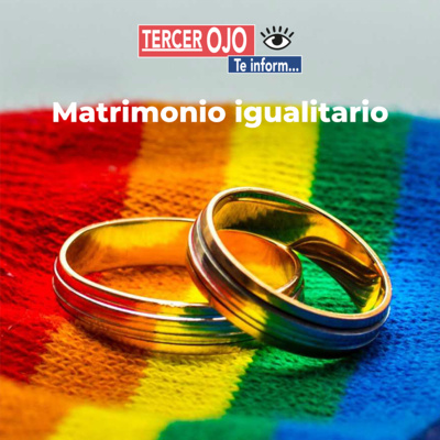 Tercer Ojo: Matrimonio igualitario episode artwork