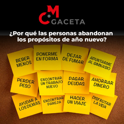 Gaceta MC: ¿Por qué las personas abandonan sus propósitos de año nuevo?  episode artwork