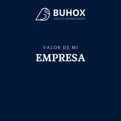 Ep 5. Valor de mi empresa