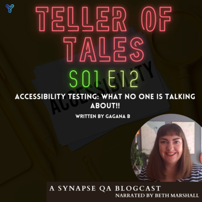 S01E12: Gagana's "Accessibility Testing: What No One Is Talking About!!"