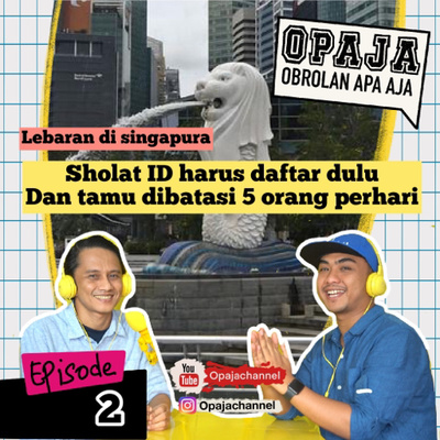 EP 2 : DI SINGAPORE SHOLAT HARUS REGISTRASI DAN TAMU OPEN HOUSE DIBATASI 5 ORANG PERHARI ‼️ #LEBARAN2021