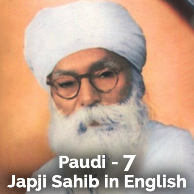 Paudi- 7 - Japji Sahib in English by Sant Teja Singh Ji, AM Harvard, founder Baru Sahib