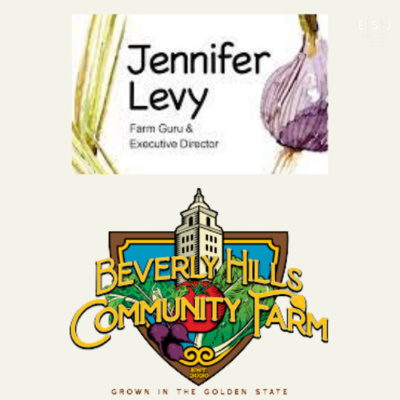 Beverly Hills Community Farm: Building an Educational Farm in the Heart of Beverly Hills