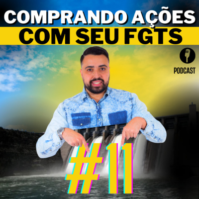 #11 [Muito Fácil] Comprando ações com seu FGTS