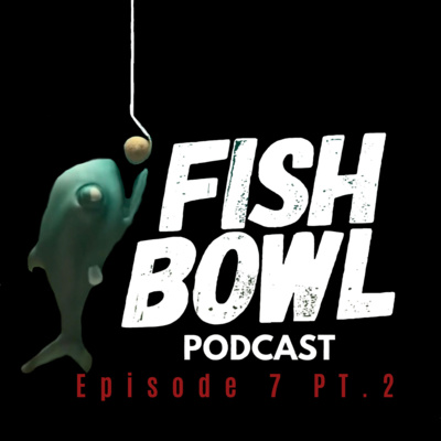 Fishbowl Podcast #8 Let's talk ghost Ghost Specialist Vitra, Charlie Perez and Cara