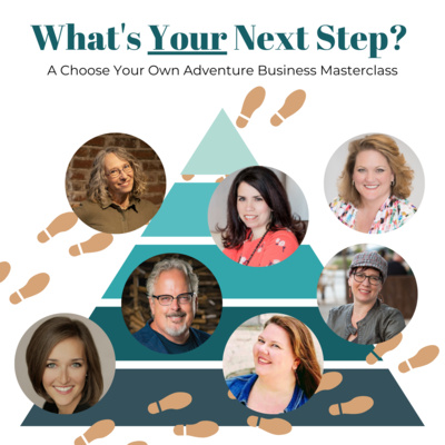 What's Your Next Step? A Choose Your Own Adventure Business Masterclass episode artwork