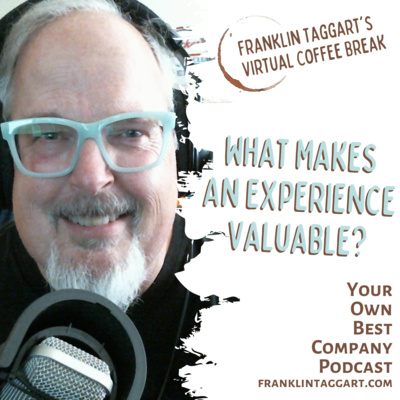 What Makes an Experience Valuable? episode artwork