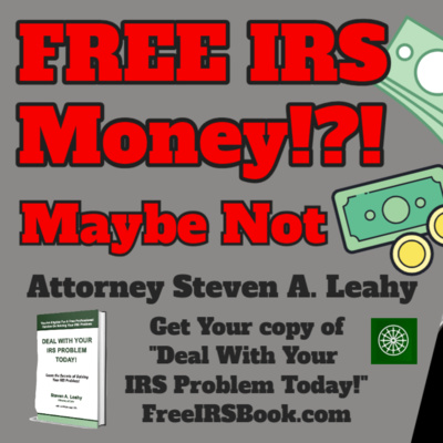 Today\'s Tax Talk with Attorney Steven Leahy