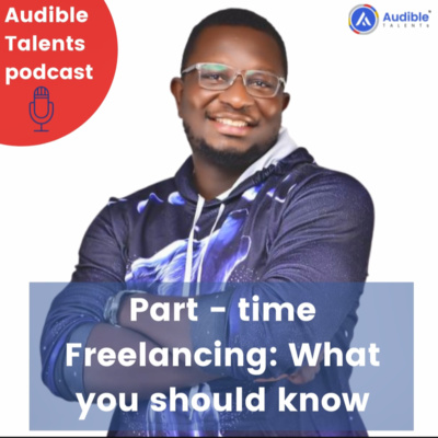 Part - Time Freelancing Options and What You Need to Know