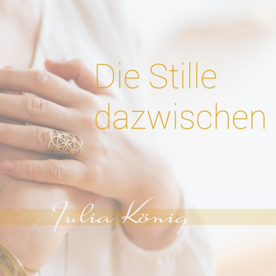 Podcast #18 | Meditation "Die Stille dazwischen"