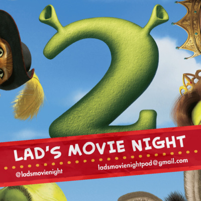 #032 | Is Shrek 2 (2004) The Best Shrek?