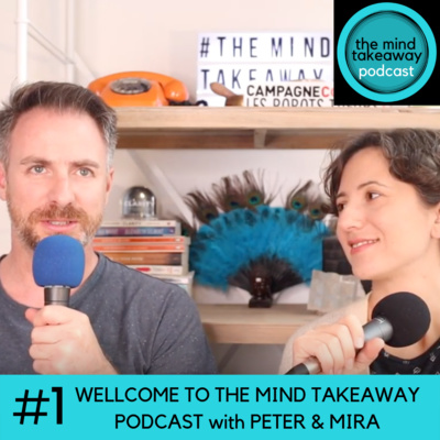 #1: Welcome to the Mind Takeaway Podcast