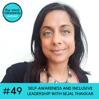 #49: Self Awareness and Inclusive Leadership