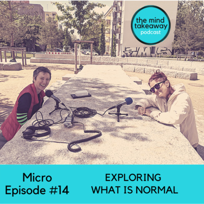 Micro Episode 14 - Exploring What is Normal
