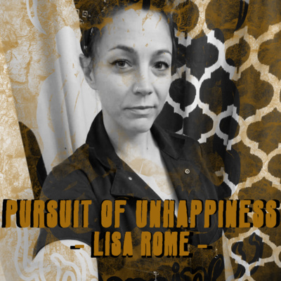 Pursuit of Unhappiness