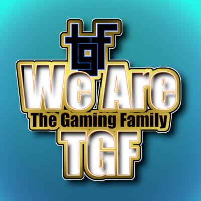 We Are TGF - The Gaming Family Podcast
