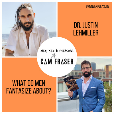 #15 What Do Men Fantasize About? (with Dr. Justin Lehmiller) episode artwork