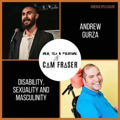 Men, Sex & Pleasure with Cam Fraser