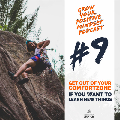 #9 - Get out of your comfort zone if you want to learn new things