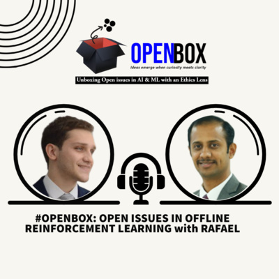 #OPENBOX - OPEN ISSUES IN OFFLINE REINFORCEMENT LEARNING - 1/2