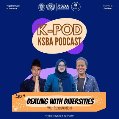 KPOD EPS 4 : DEALING WITH DIVERSITY (ft.Rizka Meidiani Putri)